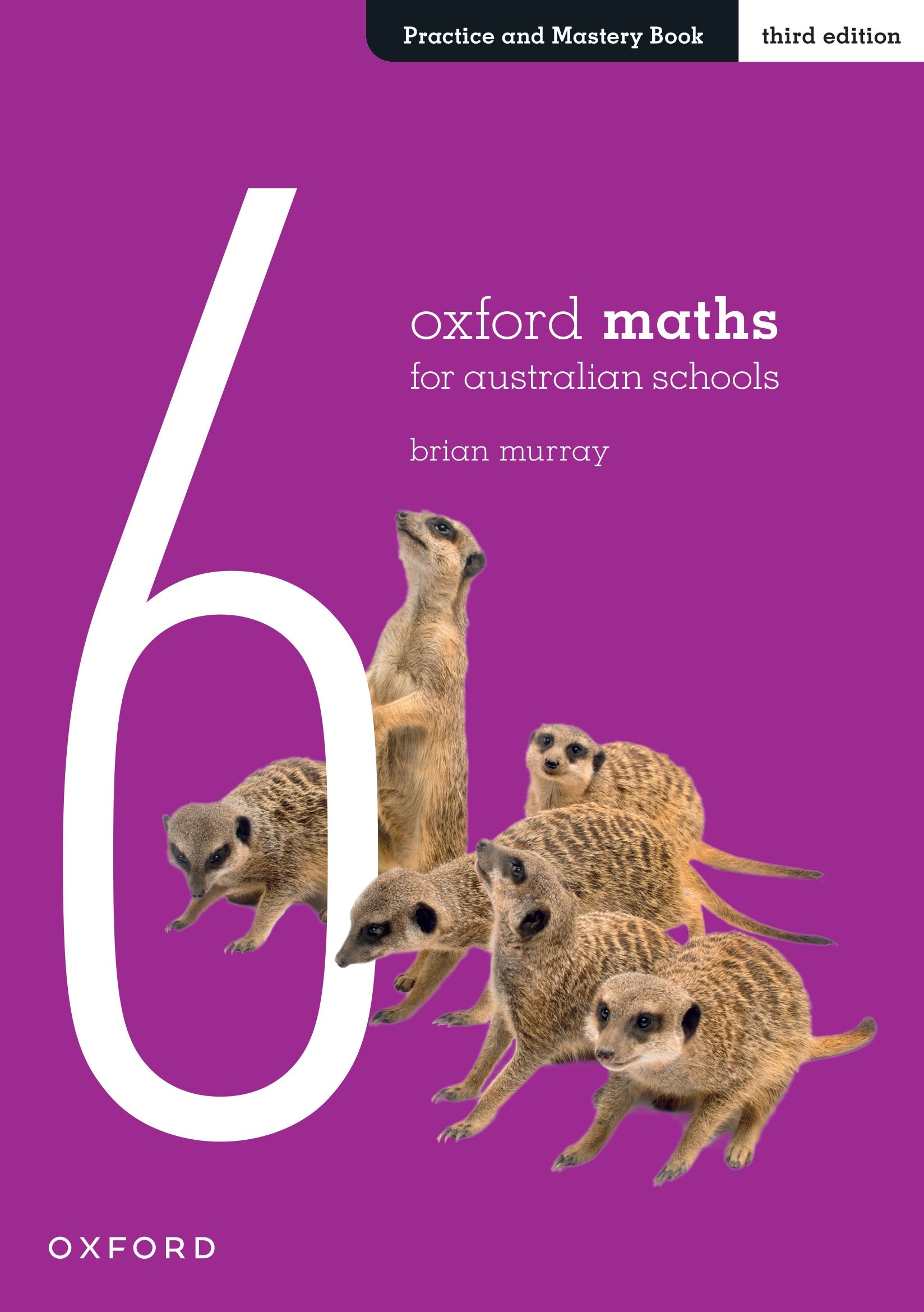 Oxford Maths for Australian Schools Year 6 Practice and Mastery Book